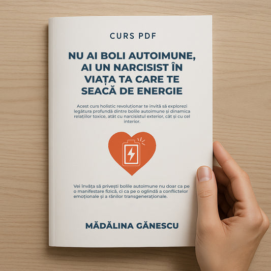 CURS PDF: Nu ai boli autoimune, ai un narcisist în viața ta care te seacă de energie
