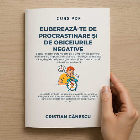 CURS PDF Eliberează-te de procrastinare și de obiceiurile negative